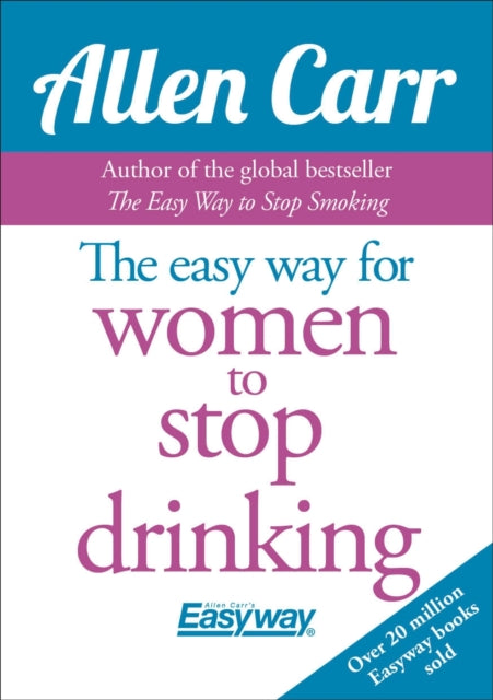 Easy Way for Women to Stop Drinking 9781785991936 Allen Carr