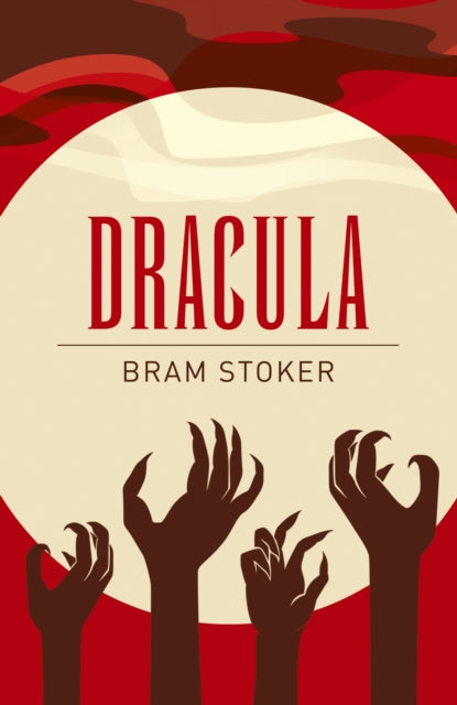 Book cover of: Dracula. By: Bram Stoker