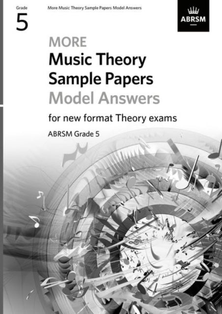 Book cover of: More Music Theory Sample Papers Model Answers, ABRSM Grade 5