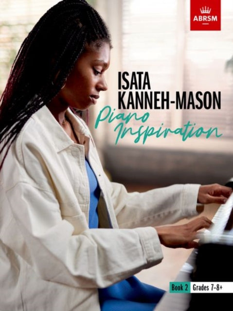 Book cover of: Isata Kanneh-Mason, Piano Inspiration, Book 2