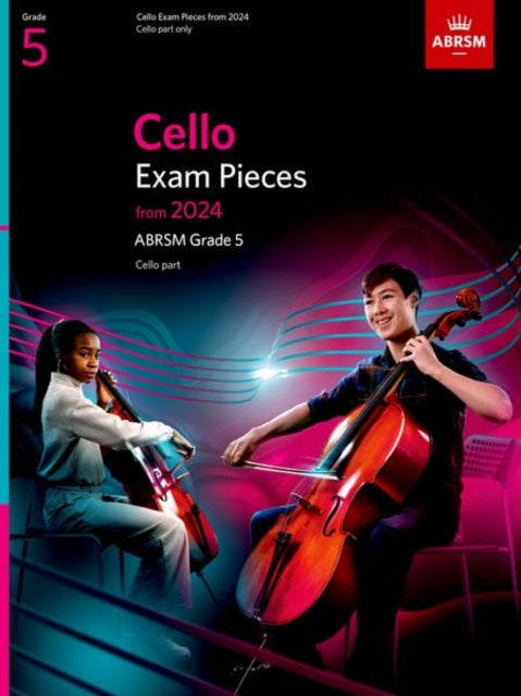 Book cover of: Cello Exam Pieces from 2024, ABRSM Grade 5, Cello Part
