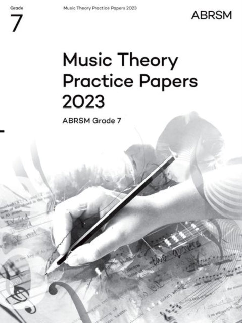 Book cover of: Music Theory Practice Papers 2023, ABRSM Grade 7