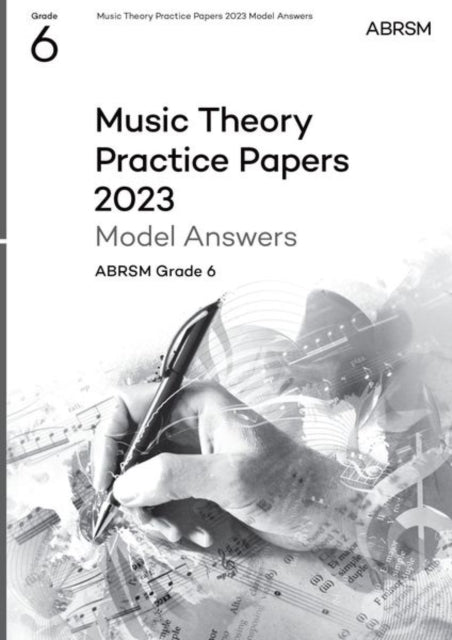 Book cover of: Music Theory Practice Papers Model Answers 2023, ABRSM Grade 6