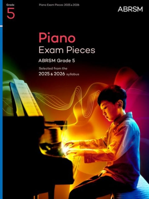 Book cover of: Piano Exam Pieces 2025 & 2026, ABRSM Grade 5