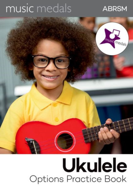 Book cover of: Music Medals Ukulele Options Practice Book
