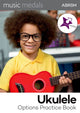 Book cover of: Music Medals Ukulele Options Practice Book