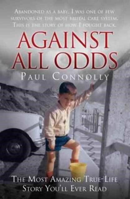 Book cover of: Against All Odds. By: Paul Connolly