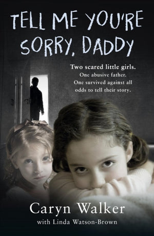 Tell Me You're Sorry, Daddy