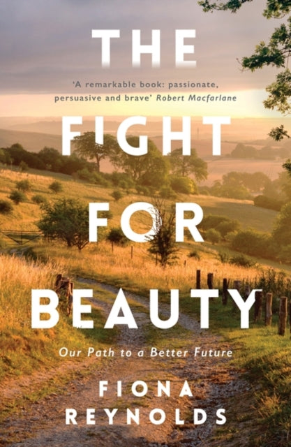 Book cover of: Fight for Beauty. By: Fiona Reynolds