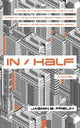 Book cover of: In/Half. By: Jasmin B. Frelih