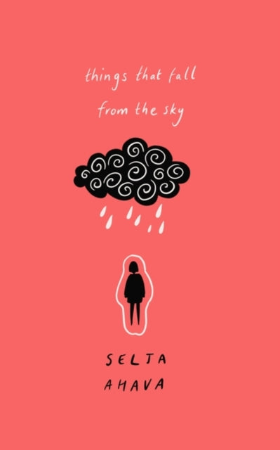 Book cover of: Things that Fall from the Sky. By: Selja Ahava
