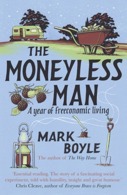 Book cover of: Moneyless Man. By: Mark Boyle