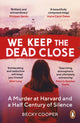 We Keep the Dead Close