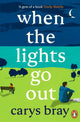 Book cover of: When the Lights Go Out. By: Carys Bray