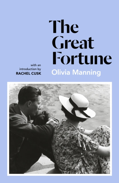 Great Fortune, The Balkan Trilogy 1 9781786091130 Olivia Manning