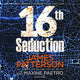 Book cover of: 16th Seduction