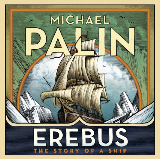 Book cover of: Erebus: The Story of a Ship