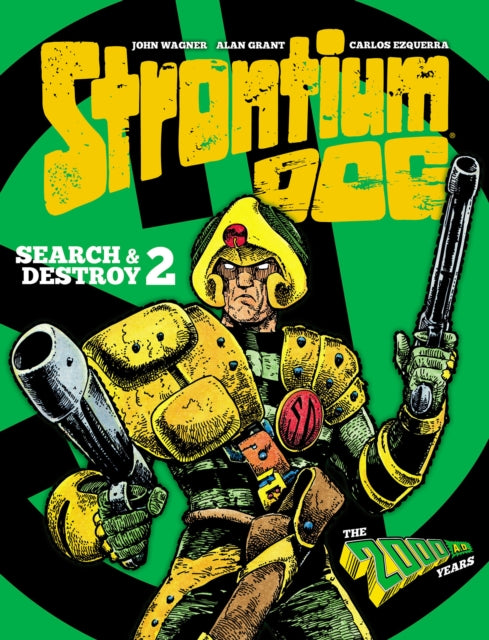 Book cover of: Strontium Dog: Search and Destroy 2. By: John Wagner