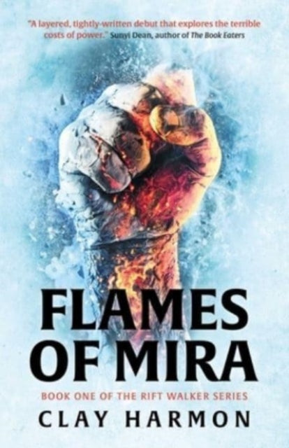 Book cover of: Flames Of Mira. By: Clay Harmon