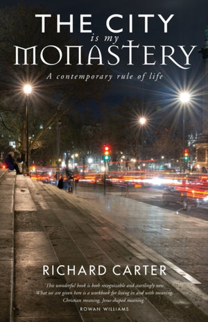 City is my Monastery