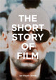 Book cover of: Short Story of Film. By: Ian Hayden Smith