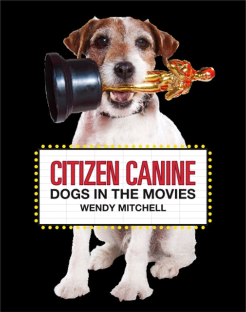 Book cover of: Citizen Canine. By: Wendy Mitchell