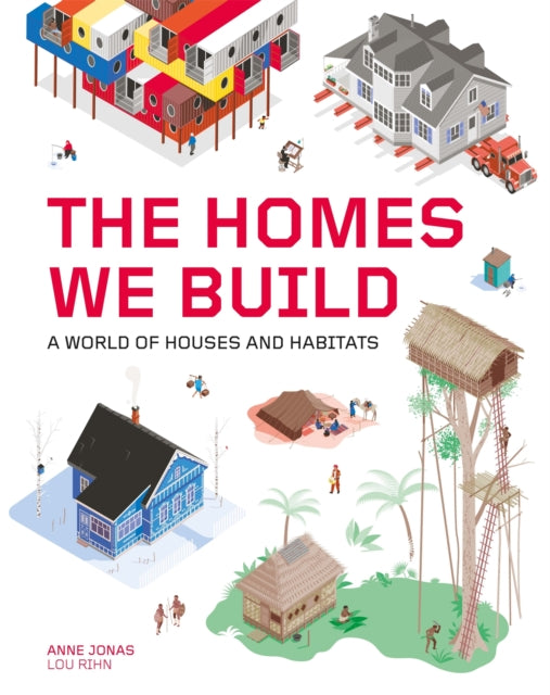 Book cover of: Homes We Build. By: Anne Jonas