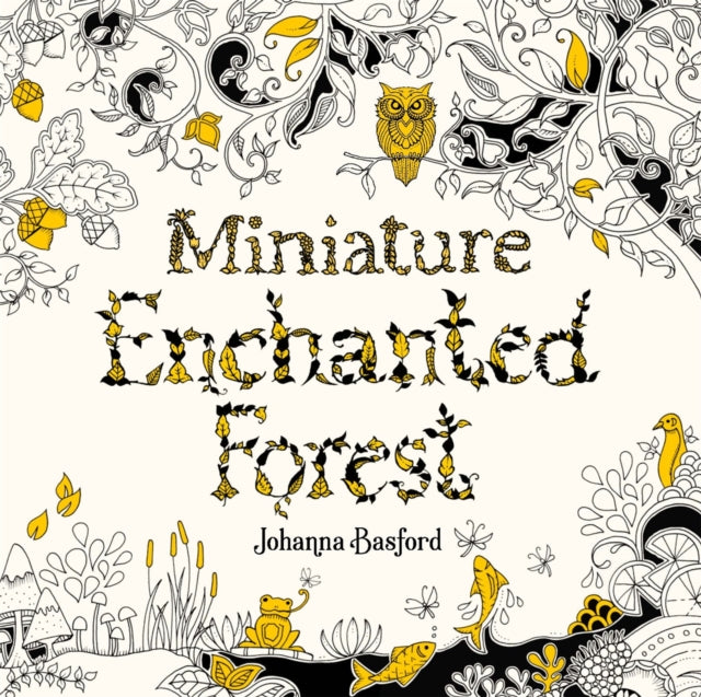 Miniature Enchanted Forest 9781786279125 Johanna Basford