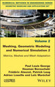Book cover of: Meshing, Geometric Modeling and Numerical Simulation, Volume 2. By: Houman Borouchaki