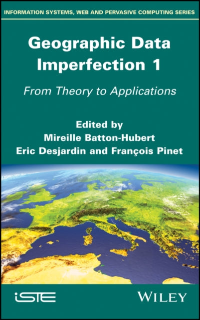 Book cover of: Geographic Data Imperfection 1. By: Mireille Batton-Hubert
