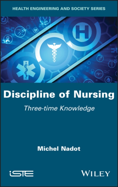 Book cover of: Discipline of Nursing. By: Michel Nadot