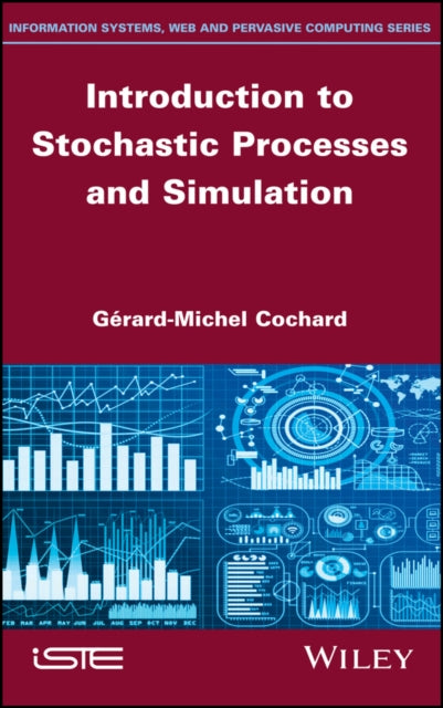 Book cover of: Introduction to Stochastic Processes and Simulation. By: Gerard-Michel Cochard