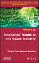 Book cover of: Innovation Trends in the Space Industry. By: Victor Dos Santos&nbsp;Paulino