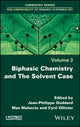 Book cover of: Biphasic Chemistry and The Solvent Case. By: Jean-Philippe Goddard