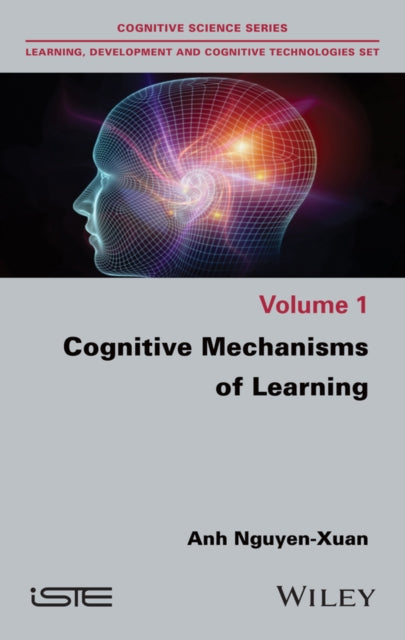 Book cover of: Cognitive Mechanisms of Learning. By: Anh Nguyen-Xuan