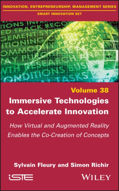 Book cover of: Immersive Technologies to Accelerate Innovation. By: Sylvain Fleury