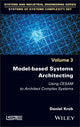 Book cover of: Model-based Systems Architecting. By: Daniel Krob