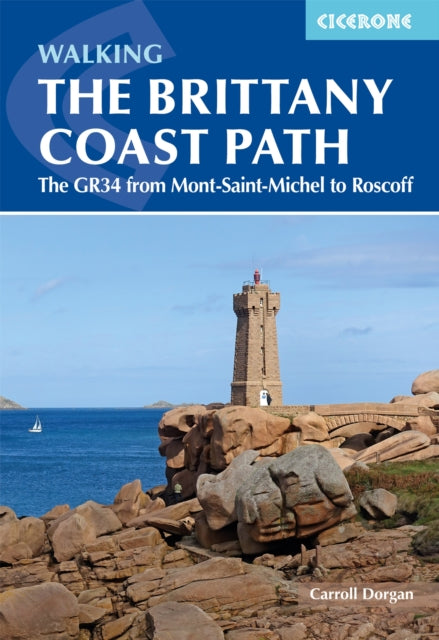 Book cover of: Walking the Brittany Coast Path. By: Carroll Dorgan