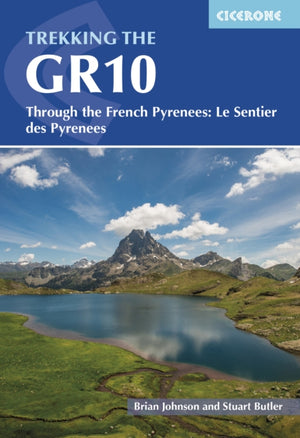 Trekking the GR10, Through the French Pyrenees: Le Sentier des Pyrenees