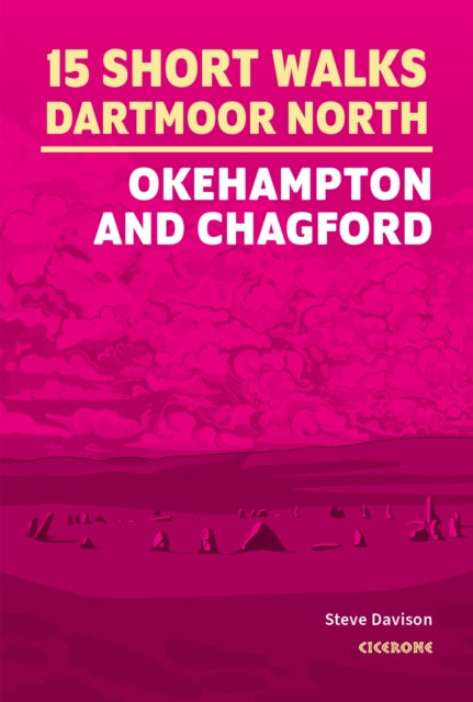 Book cover of: 15 Short Walks on Dartmoor North - Okehampton and Chagford. By: Steve Davison