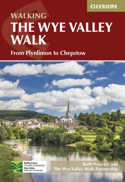 Book cover of: Wye Valley Walk. By: The Wye Valley Walk Partnership (Ruth)