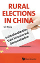 Book cover of: Rural Elections In China: Institutionalization, State Intrusion And Democratization. By: Lin Wang