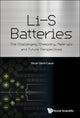 Book cover of: Li-s Batteries: The Challenges, Chemistry, Materials, And Future Perspectives. By: Rezan Demir-Cakan