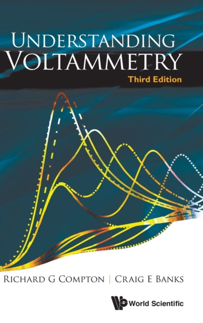 Book cover of: Understanding Voltammetry (Third Edition). By: R. G. Compton