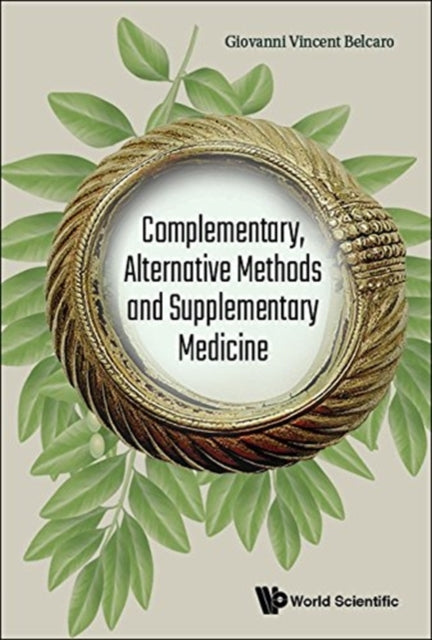 Book cover of: Complementary, Alternative Methods And Supplementary Medicine. By: Giovanni Vincent Belcaro
