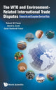 Book cover of: Wto And Environment-related International Trade Disputes, The: Biosecurity And Ecosystem Services Risks. By: Robert Fraser