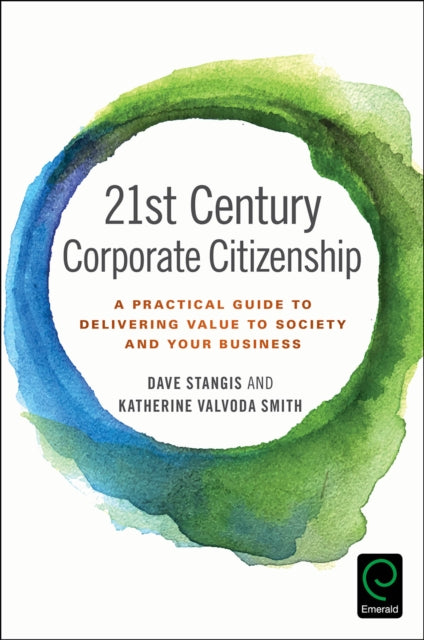 Book cover of: 21st Century Corporate Citizenship. By: Dave Stangis