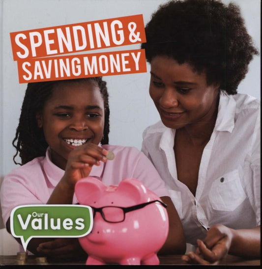 Book cover of: Spending & Saving Money. By: Steffi Cavell-Clarke