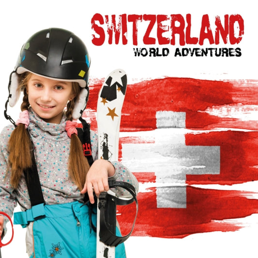 Book cover of: Switzerland. By: Steffi Cavell-Clarke