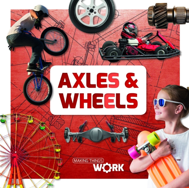 Book cover of: Axels and Wheels. By: Robin Twiddy
